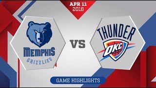 Memphis Grizzlies vs Oklahoma City Thunder  April 11 2018 [upl. by Llevol23]