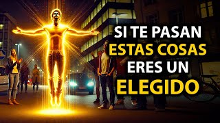 Las 15 COSAS que Solo Los ELEGIDOS Experimentan en Sus Vidas [upl. by Beauvais755]