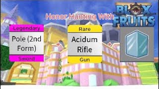 HONOR HUNTING WITH POLE V2 AND ACIDUM RIFLE AND ICE  ROBLOX BLOX FRUIT [upl. by Ilke]