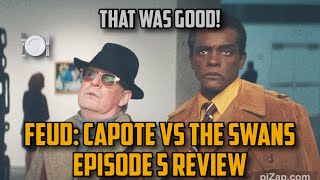 Feud Capote vs the Swans Episode 5 Review [upl. by Brainard]