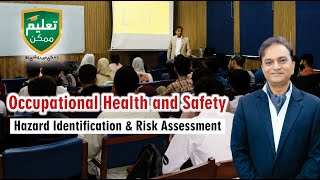 Safety Management  Hazard Identification and Risk Assessment  Kashif Rasheed [upl. by Ymmac]