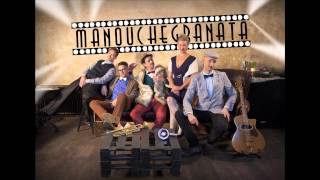 Manouche  Granata NEW SINGLE 2013 [upl. by Alita]