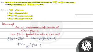 Que Let g R rightarrow R be a non constant twice differentiable function such that g [upl. by Britteny]