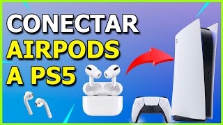 ✅ Como CONECTAR los AIRPODS a la PS5 Tutorial Fácil funciona con AirPods Pro y Max [upl. by Abramo]