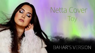 Bahars Version  Toy Netta Cover [upl. by Rouvin744]