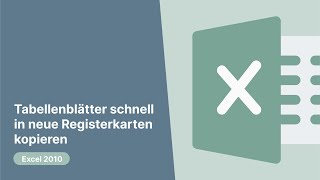 Excel 2010 Tabellenblätter schnell in neue Registerkarten kopieren [upl. by Scully671]