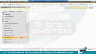 Gestione integrata invio fatture elettroniche con SAP BUSINESS ONE  Brain System Srl [upl. by Nauqram46]