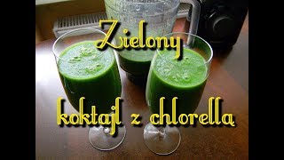 Bardzo zielony koktajl z chlorellą [upl. by Ferrick]