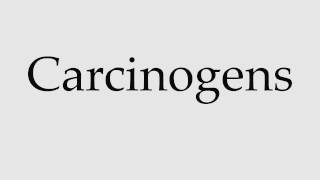 How to Pronounce Carcinogens [upl. by Selym12]