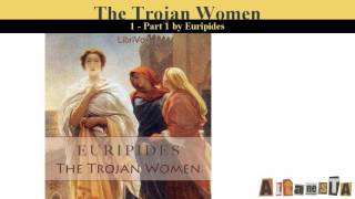 The Trojan Women Murray Translation [upl. by Mccandless]