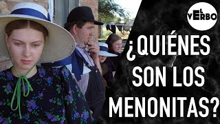 EL LADO OCULTO de Los MENONITAS  El Verbo [upl. by Edasalof334]