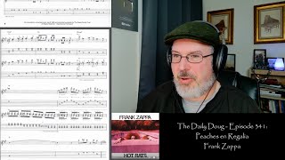 Frank Zappa Peaches en Regalia SCORE ANALYSIS amp REACTION  The Daily Doug  Episode 341 [upl. by Olonam]