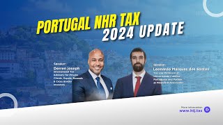 Portugal NHR Tax Critical 2024 Updates [upl. by Winson]