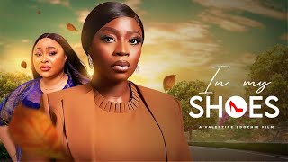 IN MY SHOES LATEST NIGERIAN FILM CHIOMA NWOSU BOLAJI OGUNMOLA KACHINNOCHIRI [upl. by Aicetel]