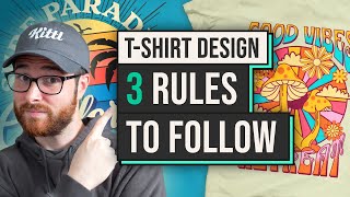 Top 3 TShirt Design Rules To Follow [upl. by Kaylil]