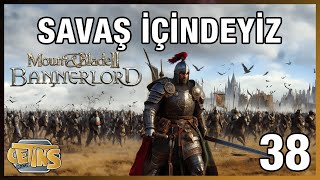 SAVAŞ İÇİNDEYİZ  Mount amp Blade II Bannerlord  Bölüm 38 mount blade bannerlord [upl. by Eronaele]