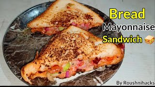 Bread mayonnaise sandwich recipe in hindi  बाज़ार जेसा वेज ब्रेड मेयोनेज़ सैंडविच बनाये [upl. by Anrahc]