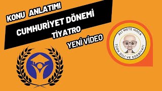 43 CUMHURİYET DÖNEMİNDE TİYATRO ayt aytedebiyat yks2024 [upl. by Donia]