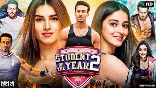 Student of The Year 2 Hindi Movie 2019 HD review amp facts  Tiger Shroff Ananya Pandey Tara Sutaria [upl. by Eenafets]