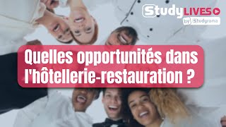 Quelles opportunités aujourdhui dans lhôtellerierestauration [upl. by Marley]