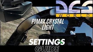 DCS World VR Settings With the Pimax Crystal Light [upl. by Clava]