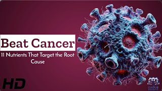 11 GameChanging Nutrients to Beat Cancer Naturally [upl. by Katalin]