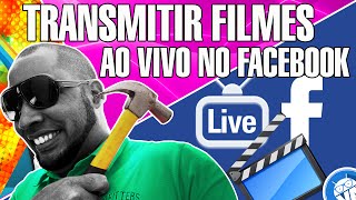 🔵 COMO TRANSMITIR FILMES AO VIVO OU CAPTURA DE TELA NO FACEBOOK [upl. by Birchard754]