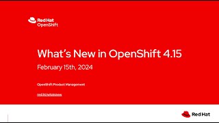 Whats New in OpenShift 415 Product Update [upl. by Yhtur]