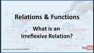 Relations and Functions What is an Irreflexive Relation [upl. by Bandler]