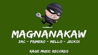 MAGNANAKAW  Zac Primero Mello Jeckoii [upl. by Yhtamit342]