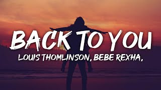 Louis Tomlinson  Back to You Lyrics ft Bebe Rexha Digital Farm Animals [upl. by Ciredor]