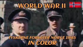 TYSKERNE FORLATER NORGE 1945  Angrepet på Norge i farger World War II colorized history ww2 [upl. by Maritsa25]