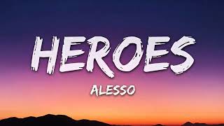 Alesso  Heroes lyrics [upl. by Ihcekn]