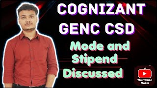 COGNIZANT Genc CSD Mode amp Stipend Discussion [upl. by Dawes219]