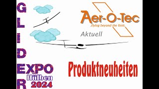 Aerotec Neuheitenpräsentation auf der GliderExpo 2024 Hülben [upl. by Yelnik777]