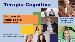 Reestructuración Cognitiva aplicada a un caso de Fobia Social  Terapia Conductual UCV [upl. by Tedra]