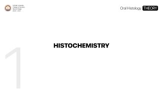 1 Histochemistry  Oral Histology THEORY [upl. by Tifanie]