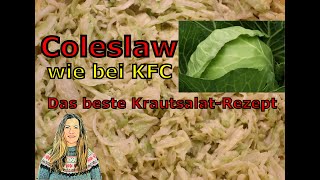 Coleslaw wie bei KFC  das leckerste KrautsalatRezept  schnell und einfach [upl. by Nirot]