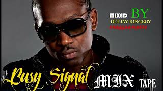 BUSY SIGNAL MIX 2021 deejay kingboy [upl. by Arrotal]