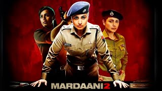 Mardaani 2 Full Movie  Rani Mukerji  Vishal Jethwa  Avneet Kaur  Review and Facts [upl. by Cinderella]