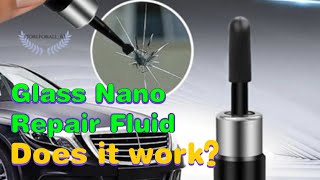 Automotive Glass Nano Repair Fluid review 2023Does it workGlass Windshield Repair [upl. by Dwane]