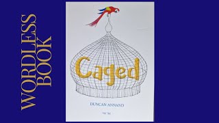 Caged a Wordless Book by Duncan Annand [upl. by Tal]