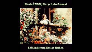 Deniz İNAN  KARŞI EVİN ANNESİ [upl. by Notneiuq605]