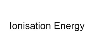 AQA ALevel Chemistry  Ionisation Energy [upl. by Rauscher]