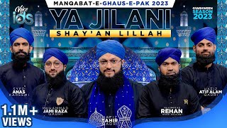 New Manqabat Ghous Pak 2023  Ya Jilani Shayan Lillah  Hafiz Tahir Qadri [upl. by Otecina]