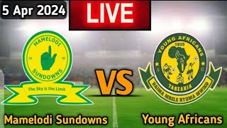 Mamelodi Sundowns Vs Young Africans Live Match🔴 [upl. by Aihseyn]