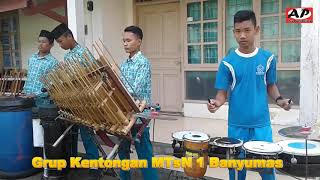 MANTAP KENTONGAN MTsN 1 BANYUMAS LAGU PRAU LAYAR [upl. by Labinnah]