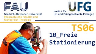 10 Freie Stationierung  TS06  Tachymeter für Archäologen [upl. by Vasya]