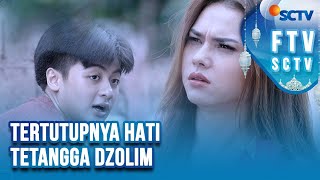 FTV Ramadan Shandy Ishabella amp Rassya Hidayah  Tertutupnya Hati Tetangga Dzolim [upl. by Sly188]