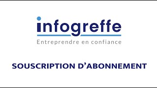 Tutos Infogreffe  Souscription abonnement nouvelle plateforme [upl. by Elleivap431]